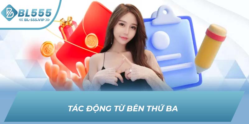 Tác động từ bên thứ ba