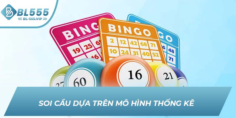 Soi cầu dựa trên mô hình thống kê